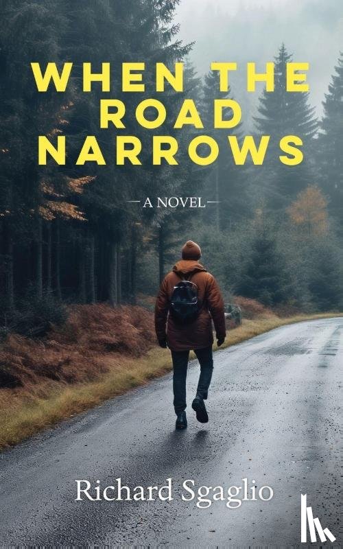 Sgaglio, Richard - Sgaglio, R: When The Road Narrows