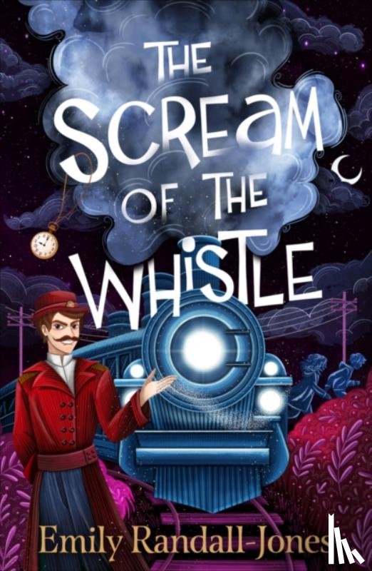 Randall-Jones, Emily - The Scream of the Whistle