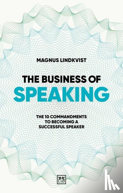 Lindkvist, Magnus - The Business of Speaking
