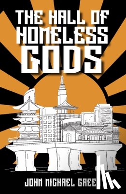 Greer, John Michael - The Hall of Homeless Gods
