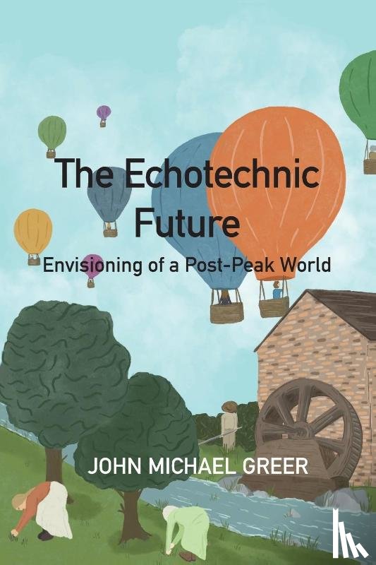 Greer, John Michael - The Ecotechnic Future