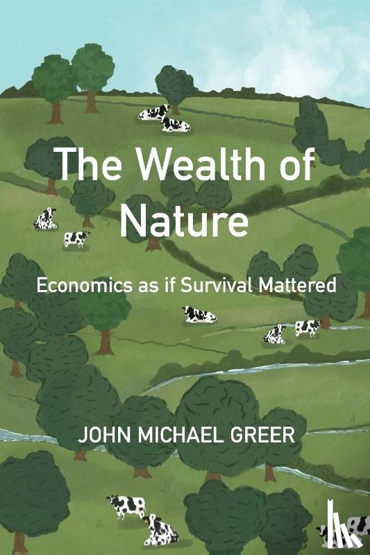 Greer, John Michael - The Wealth of Nature