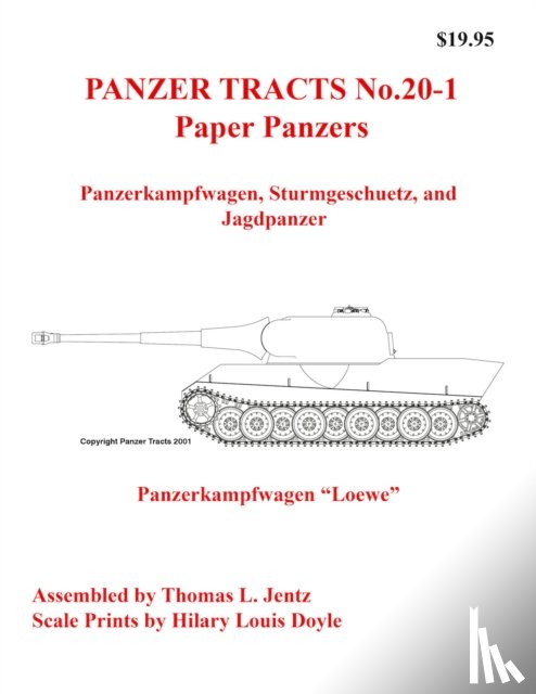 Jentz, Thomas, Doyle, Hilary - Panzer Tracts No.20-1: Paper Panzers