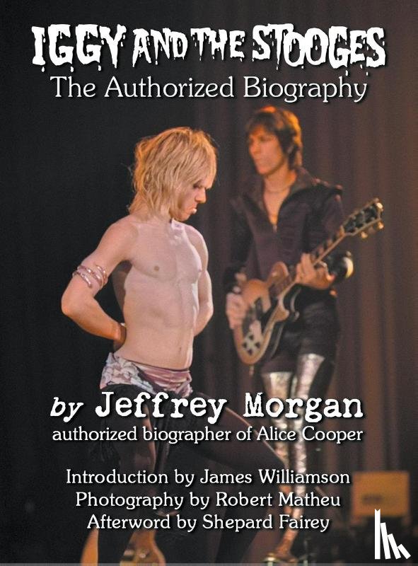 Morgan, Jeffrey - Iggy and the Stooges