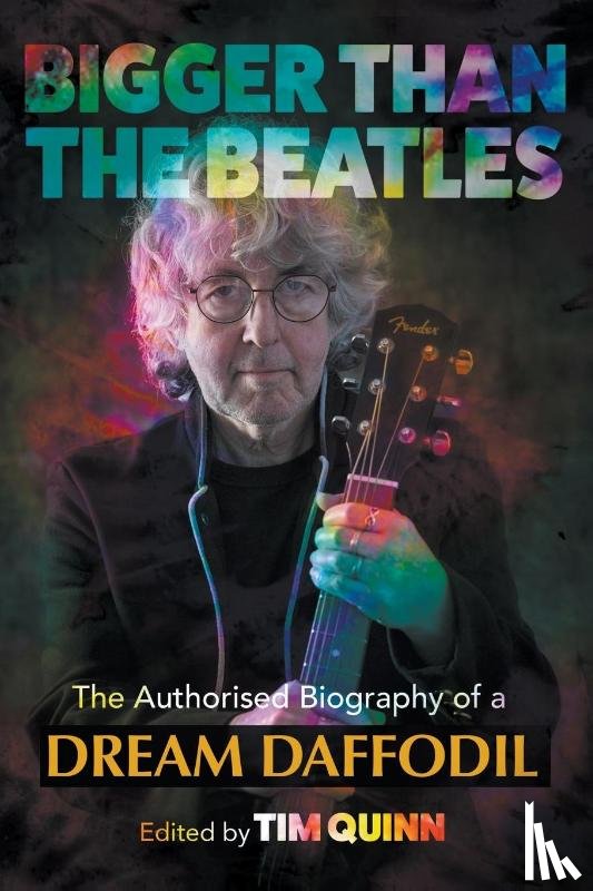 Quinn, Tim - Bigger Than The Beatles