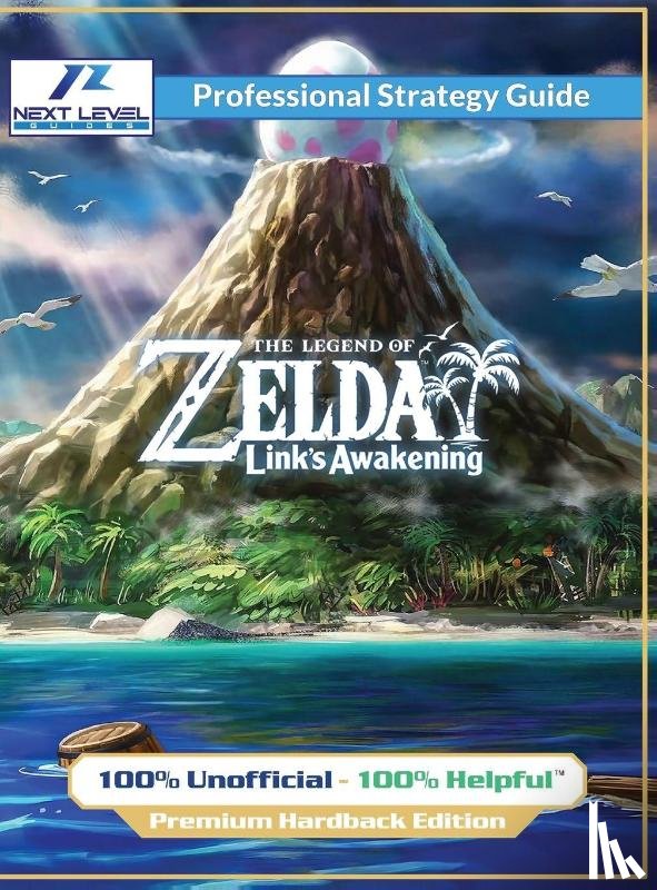 Guides, Next Level - The Legend of Zelda Links Awakening Strategy Guide (Full Color Premium Hardback)