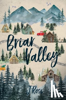 Rose, J. - Briar Valley