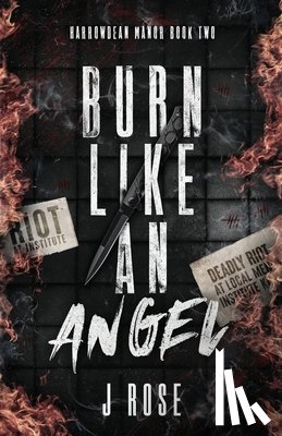 Rose, J. - Burn Like An Angel Discreet Edition
