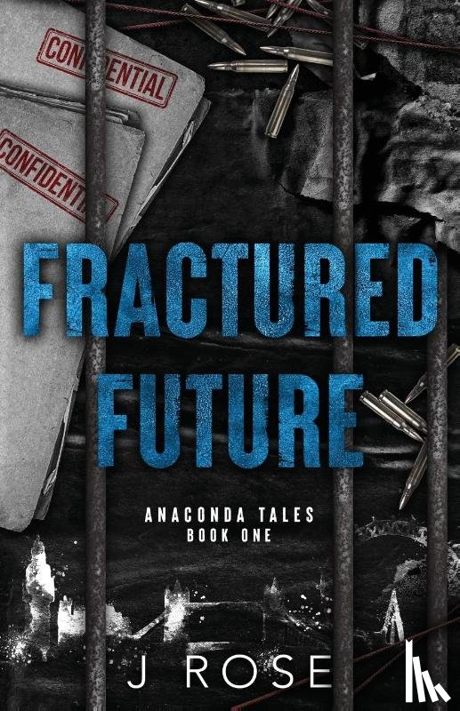 Rose, J. - Fractured Future