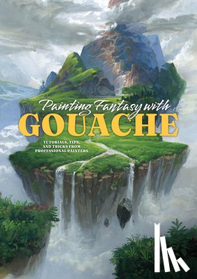  - Painting Fantasy with Gouache