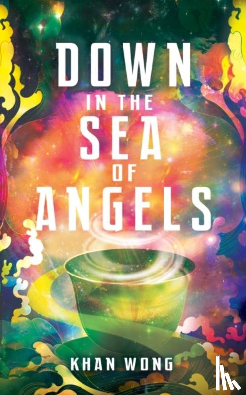 Wong, Khan - Down in the Sea of Angels