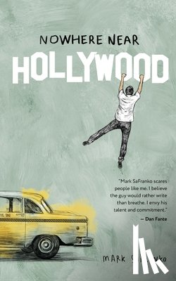 SaFranko, Mark - Nowhere Near Hollywood
