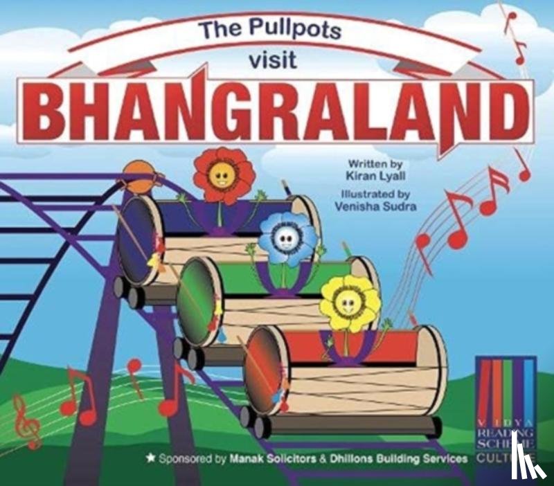 Lyall, Kiran - The Pullpots visit Bhangraland