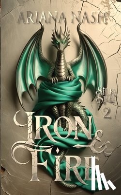 Nash, Ariana - Iron & Fire