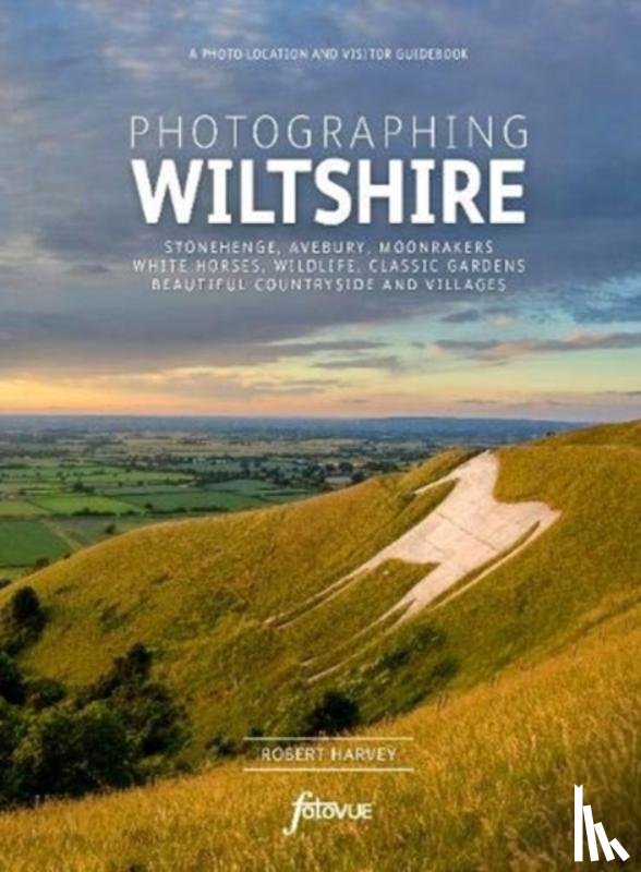 Harvey, Robert - Photographing Wiltshire