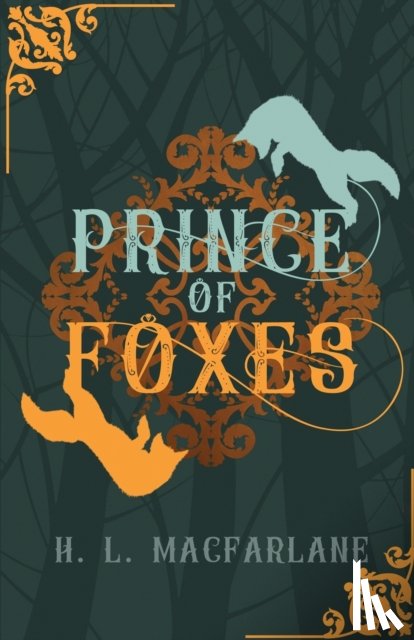 Macfarlane, H L - Prince of Foxes