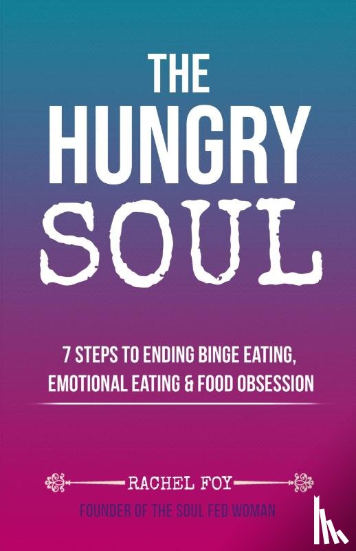 Foy, Rachel - The Hungry Soul