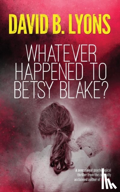 Lyons, David - Whatever Happened to Betsy Blake?Odges Figgis Date
