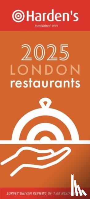  - Harden’s London Restaurants 2025 33rd EDITION