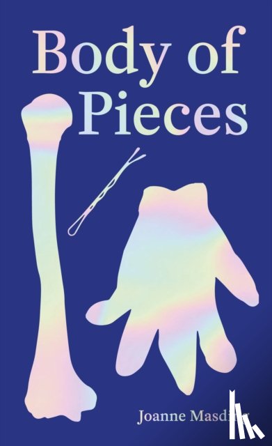 Masding, Joanne - Body of Pieces