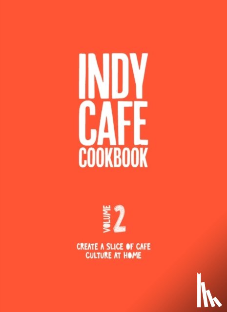  - Indy Cafe Cookbook: No 2