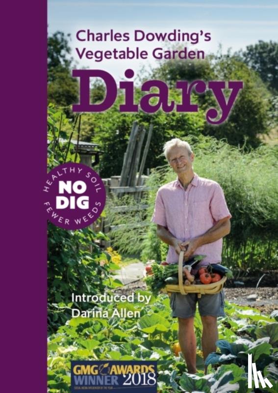 Dowding, Charles - Charles Dowding's Vegetable Garden Diary
