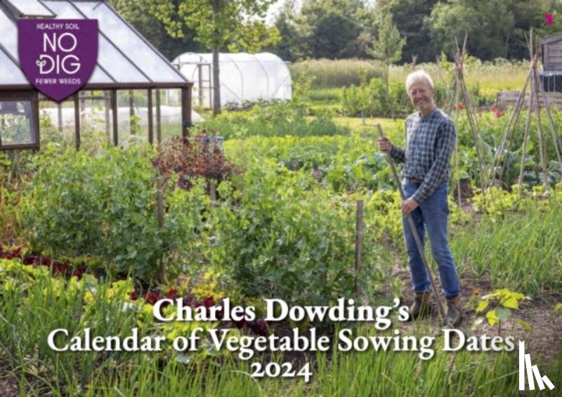  - Charles Dowding's Calendar of Vegetable Sowing Dates
