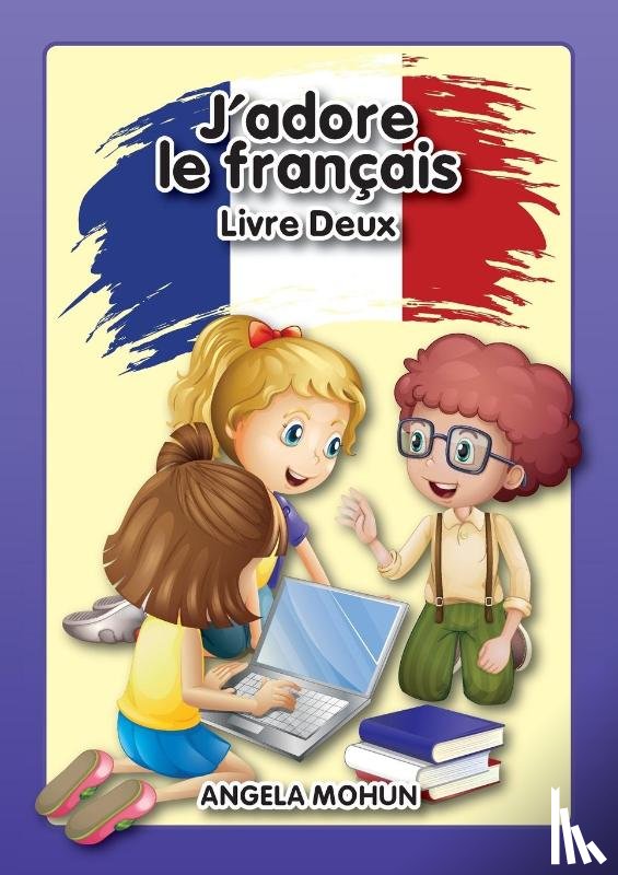 Angela, Mohun - J'adore le francais