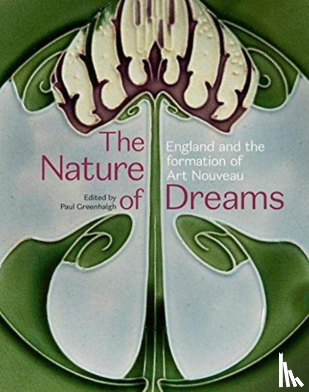 Greenhalgh, Paul - The Nature of Dreams