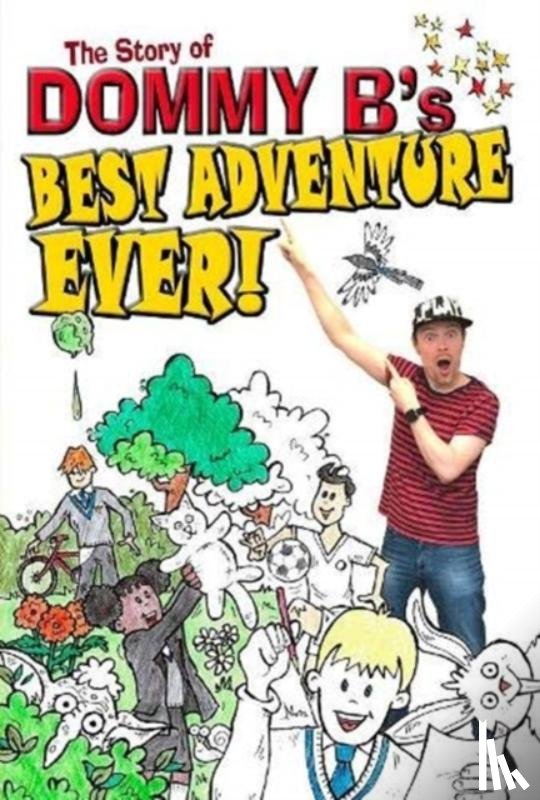 B, Dommy - Best Adventure Ever!