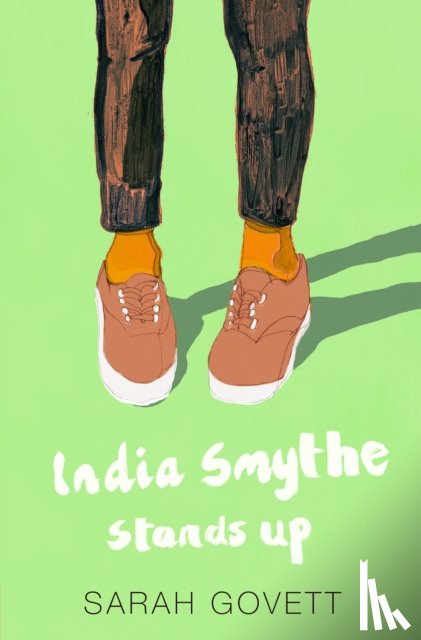 Govett, Sarah - India Smythe Stands Up