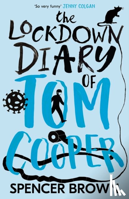 Brown, Spencer - The Lockdown Diary of Tom Cooper