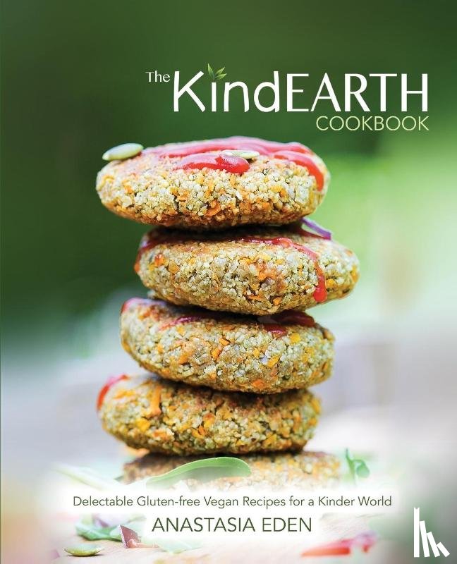 Eden, Anastasia - The Kind Earth Cookbook