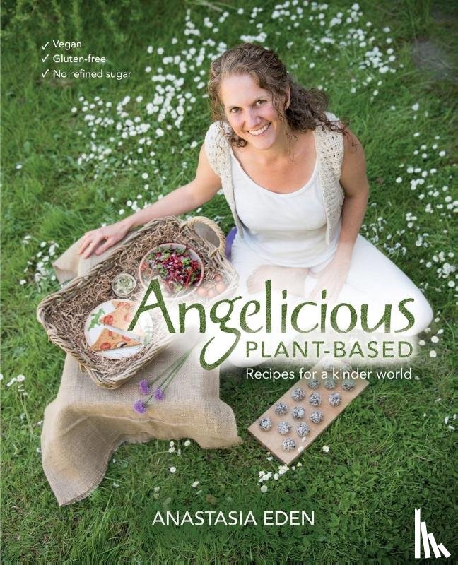 Eden, Anastasia - Angelicious Plant-based