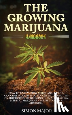 Major, Simon - The Growing Marijuana Handbook