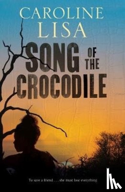 Lisa, Caroline - Song of the Crocodile