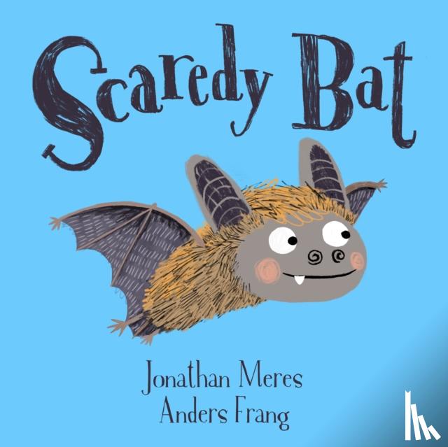 Meres, Jonathan - Scaredy Bat