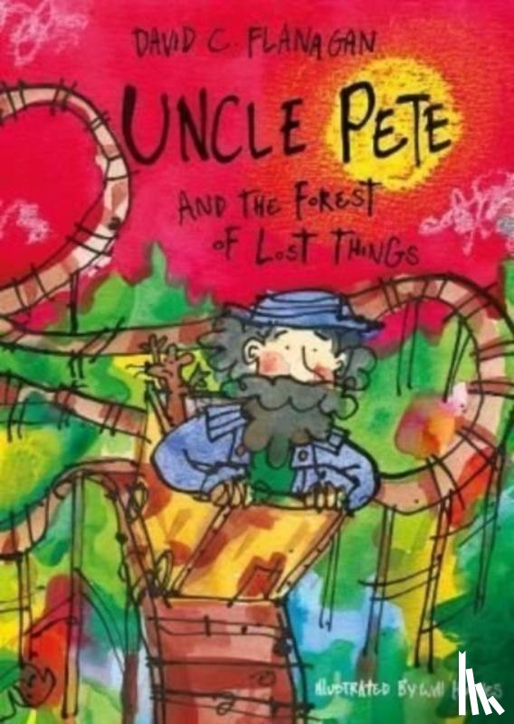 Flanagan, David C - Uncle Pete and the Forest of Lost Things