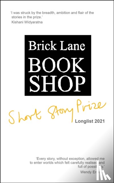  - Brick Lane Bookshop Short Story Prize Longlist 2021