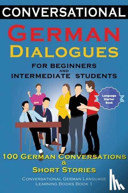 Der Sprachclub, Academy - Conversational German Dialogues For Beginners and Intermediate Students