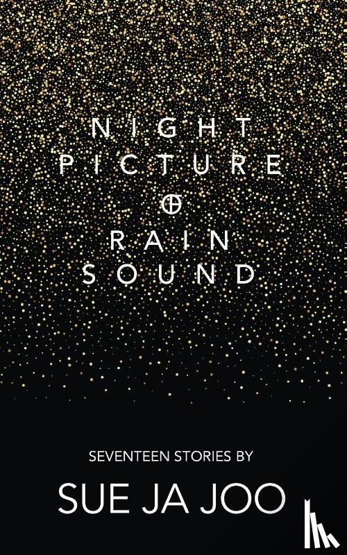 Joo, Sue Ja - Night Picture of Rain Sound