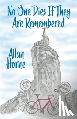 Horne, Allan - No One Dies If They are Remembered