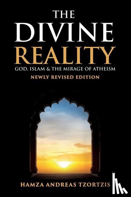 Tzortzis, Hamza Andreas - DIVINE REALITY