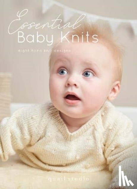 Quail Studio - Essential Baby Knits