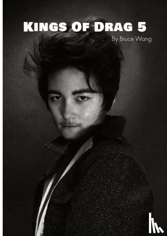 Wang, Bruce - Kings of Drag 5