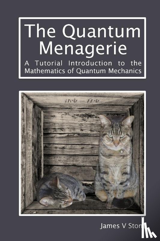 Stone, James V - The Quantum Menagerie