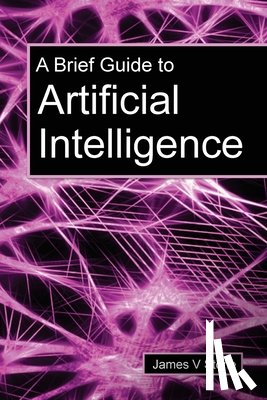 Stone, James V - A Brief Guide to Artificial Intelligence
