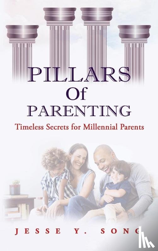 Song, Jesse - Pillars of Parenting