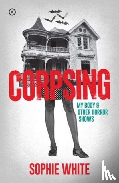 White, Sophie - Corpsing