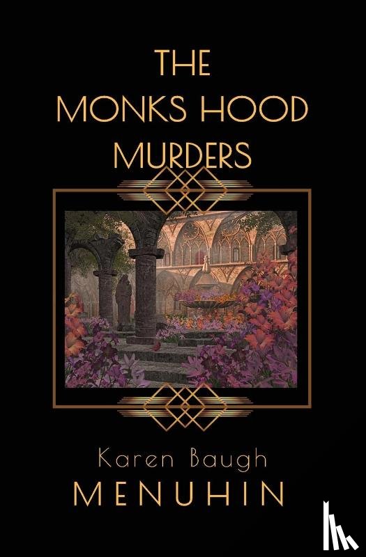 Menuhin, Karen Baugh - The Monks Hood Murders